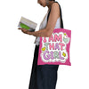 I Am That Girl Tote Bag - Hot Pink