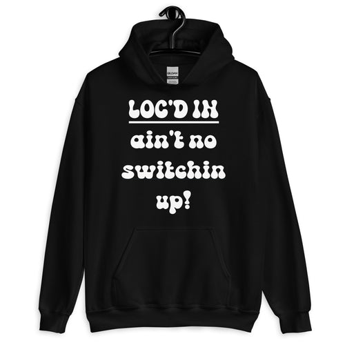 Loc'd In Unisex Hoodie