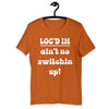 Locd In Unisex t-shirt