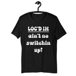Locd In Unisex t-shirt