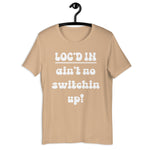 Locd In Unisex t-shirt